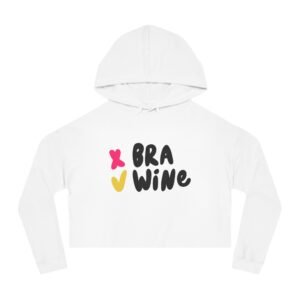 Cropped Hooded Sweatshirt: "Bra + Wine" Humor, Funny Gift for Wine Lovers, Trendy Outfit, Casual Wear, Perfect for Parties